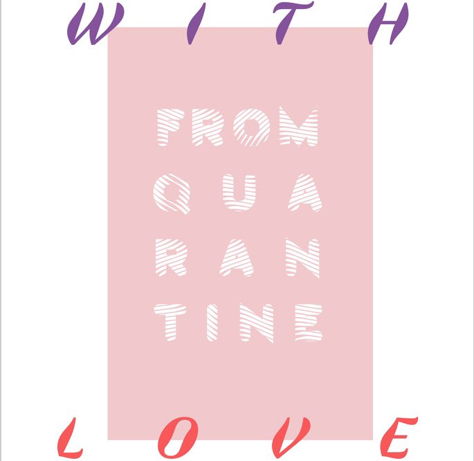 zine cover with artistic rendering of "from quarantine with love"